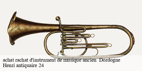 achat rachat d'instrument de musique ancien 24 Dordogne Henri antiquaire 24
