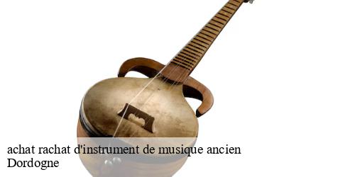 achat rachat d'instrument de musique ancien 24 Dordogne Henri antiquaire 24
